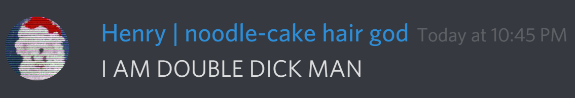 arctichenry: I AM DOUBLE DICK MAN