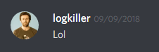logkiller (237113793056997383): Lol
