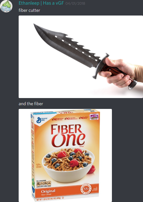 Ethanleep: fiber cutter
[image of knife]
and the fiber
[image of fiber one cereal]